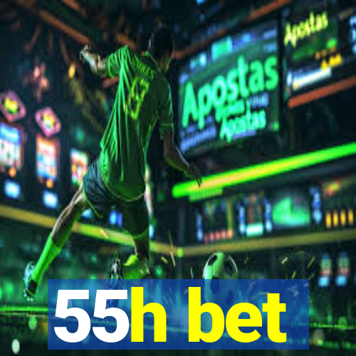 55h bet